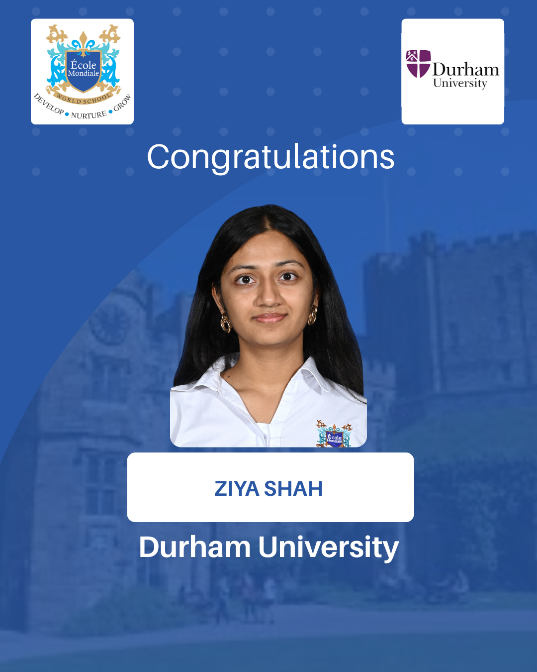 University Acceptances 2026 - Ziya Shah - Durham University, Scotland